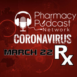 CoronaVirusRx Week Two: March 22, 2020 - PPN Episode 969