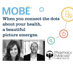 Connecting the dots for better Health & the MOBE Pharmacist