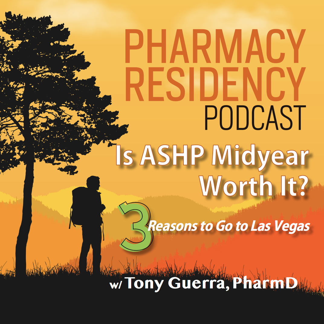 Is ASHP Midyear Worth It - Three Reasons to Go to Las Vegas - PPN Episode 897