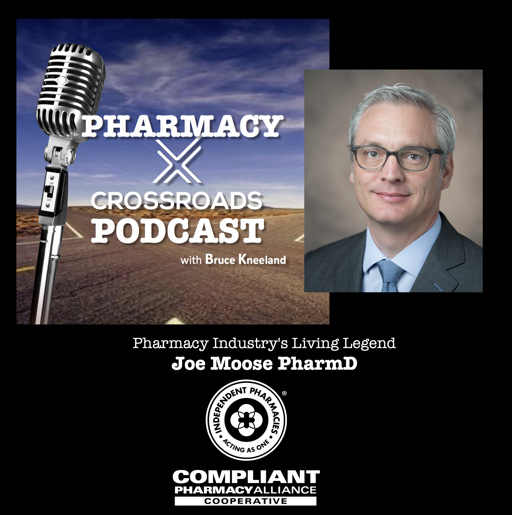 Pharmacy Industry Living Legend: Joe Moose | Pharmacy Crossroads