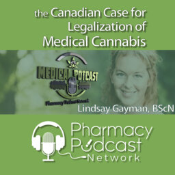 the Canadian Case for Legalization of Medical Cannabis - PPN Episode 898