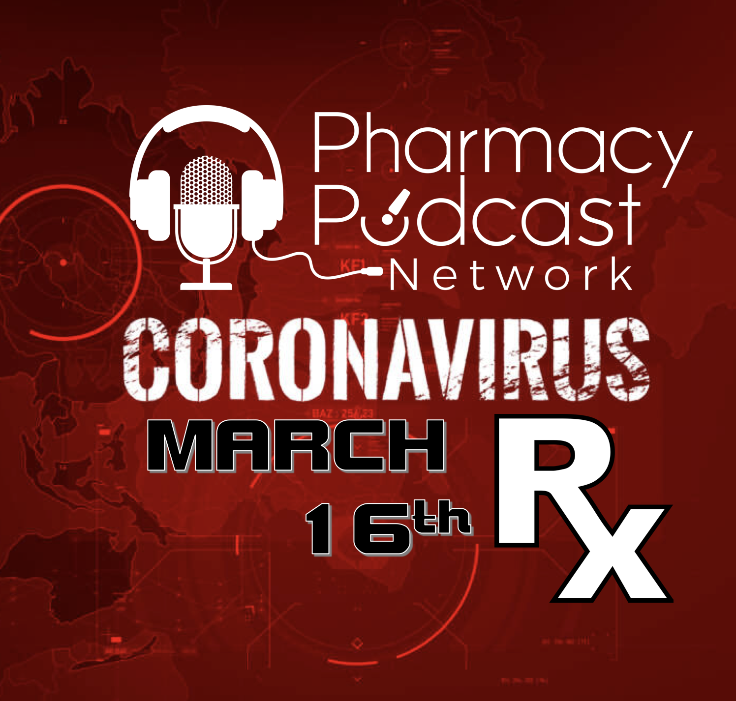 CoronaVirusRx Week One: March 16th 2020 - PPN Episode 963