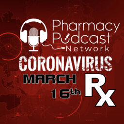CoronaVirusRx Week One: March 16th 2020 - PPN Episode 963