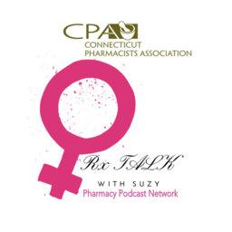 Connecticut Pharmacists Association on Rx Talk w/ Suzy - PPN Episode 809