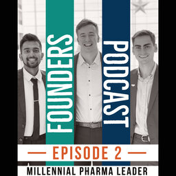 Millennial Pharma Leader Founders Podcast | Part 2 - PPN Episode 914