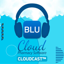 The Impact of Cloud Technology on Patient Care | RxBLU CloudCast