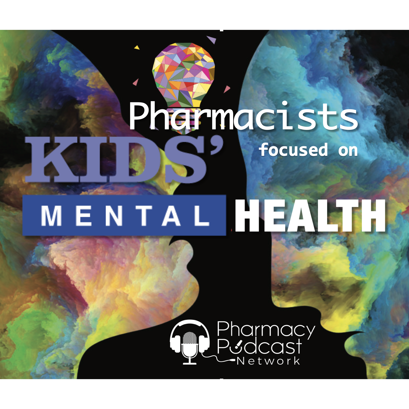 Pharmacists Focused on Mental Health | Our Children