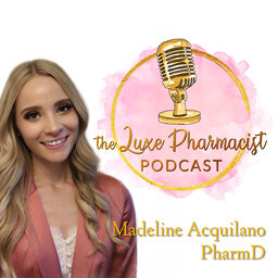 Residency 101 - the Luxe Pharmacist - PPN Episode 874