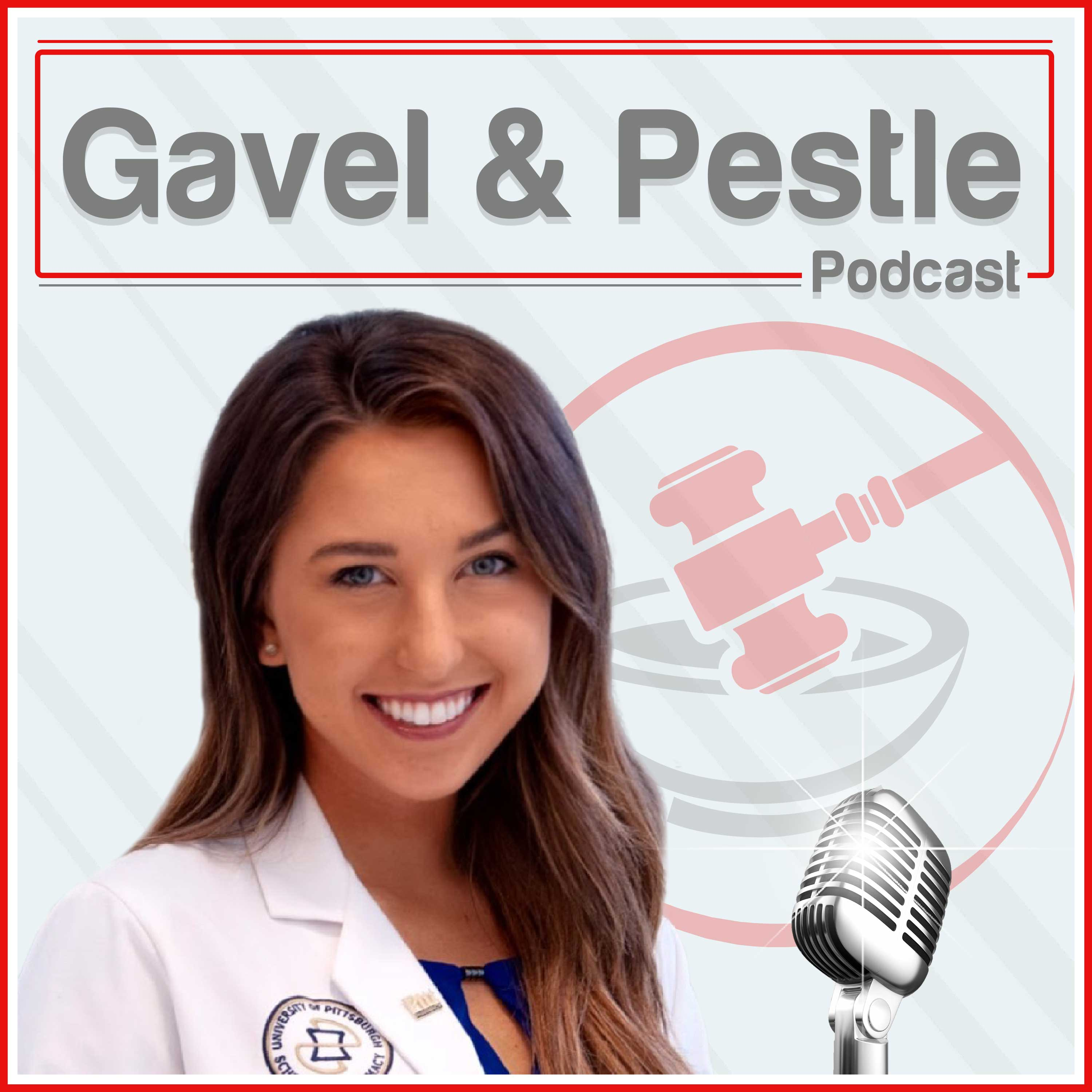 Gavel & Pestle Podcast