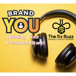 Building Your Personal Brand - Rx Buzz - PPN Episode 913