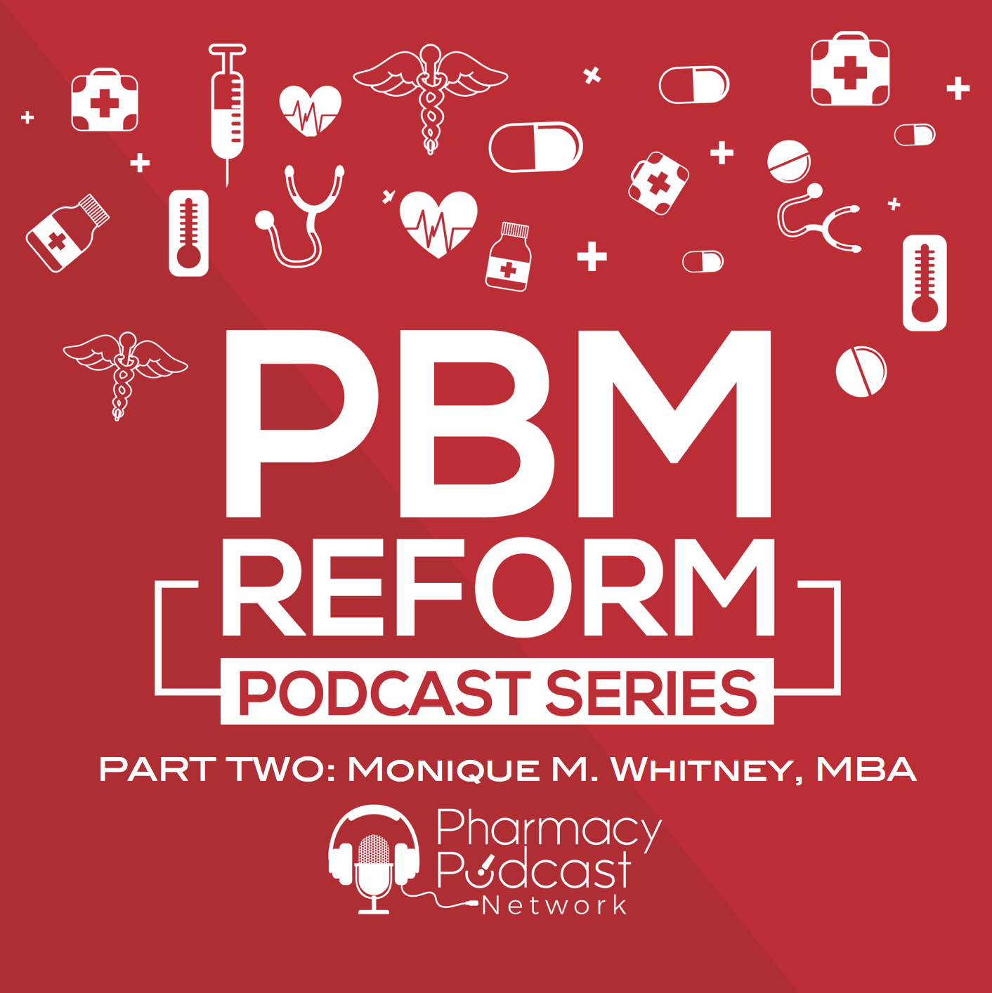 Pharmacists for Truth Transparency - PBM Reform Series Part Two - PPN Episode 906
