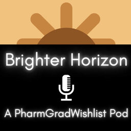 Brighter Horizons | PharmGradWishlist