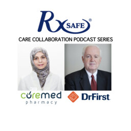 Care Collaboration, CureMed Pharmacy & DrFirst Focused on the Patient's Health | RxSafe Podcasts