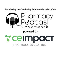 Continuing Education Innovators: CEImpact partners with the Pharmacy Podcast Network