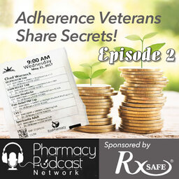 Adherence Veterans Share Secrets | RxSafe Podcast Series