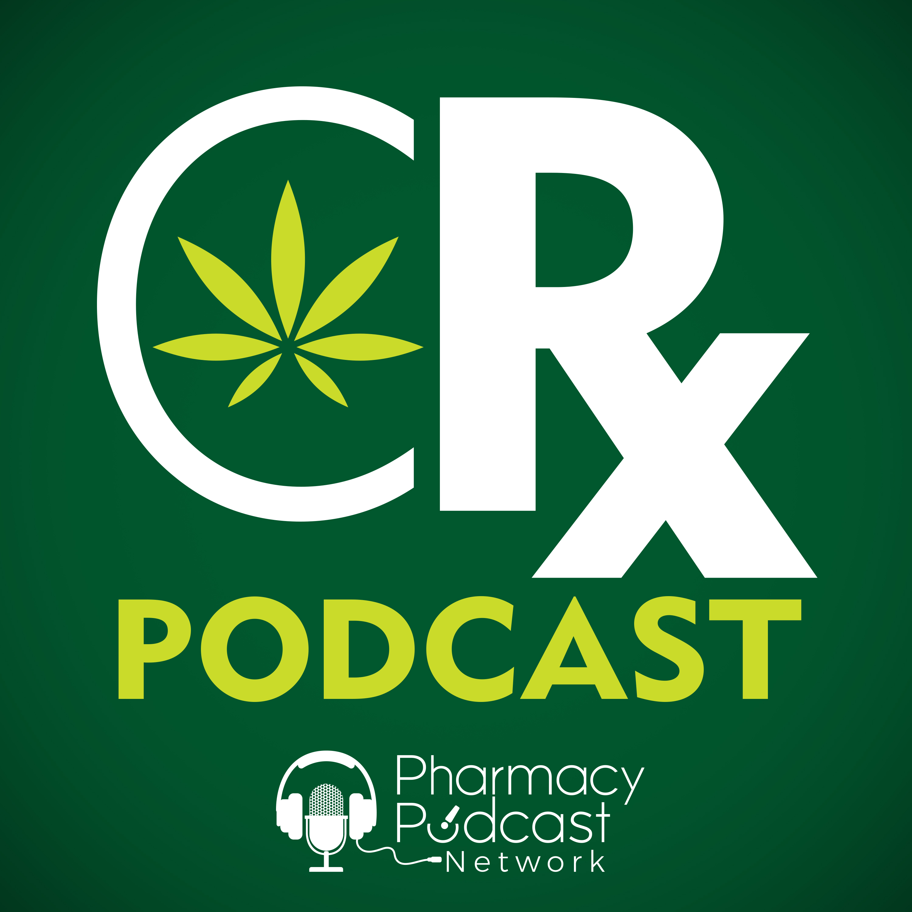 Arrested Development, Cannabis & Adolescents | CRx Podcast