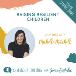 CC83 - Raising Resilient Children with Michelle Mitchell