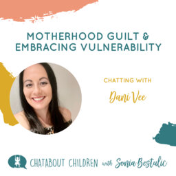 CC86 - Motherhood Guilt and Embracing Vulnerability