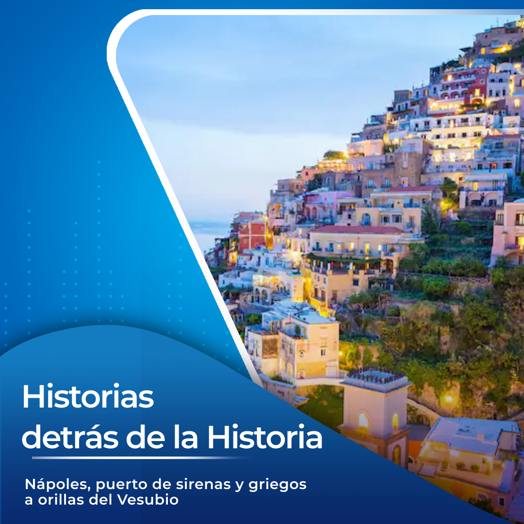 Nápoles, puerto de sirenas y griegos a orillas del Vesubio
