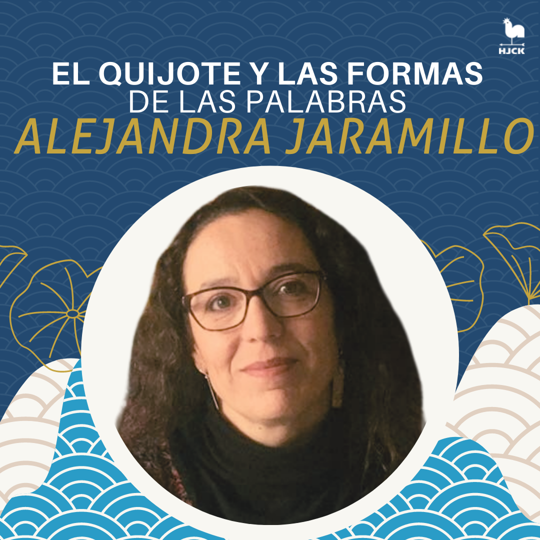 Imagen de apoyo de  Alejandra Jaramillo, el Quijote y las formas de las palabras