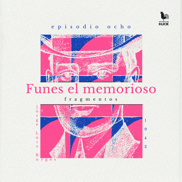 Imagen de apoyo de  "Funes el memorioso", de Jorge Luis Borges
