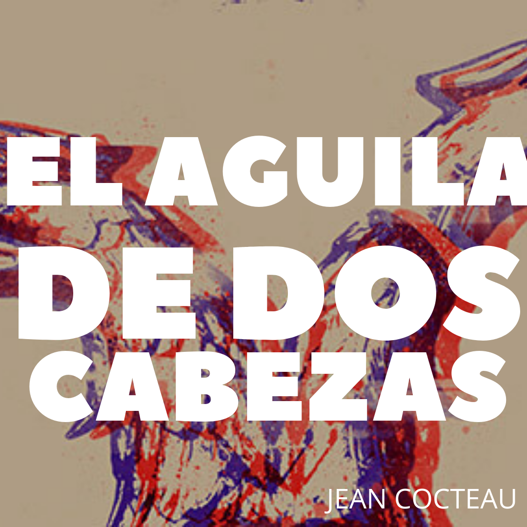 Radio Teatro: " El águila de dos cabezas", de Jean Cocteau episode artwork
