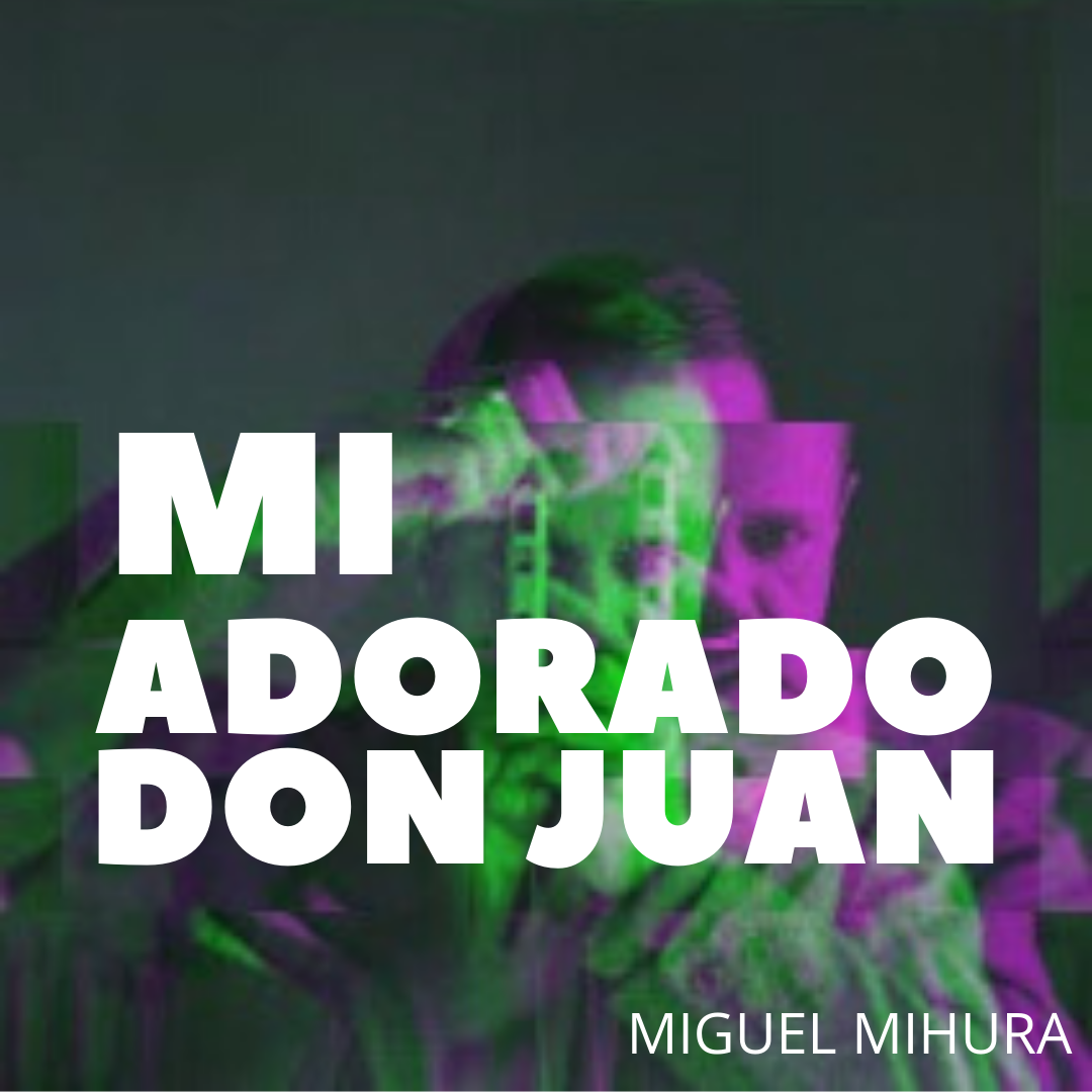 Radio Teatro: "Mi adorado Don Juan", de Miguel Mihura episode artwork