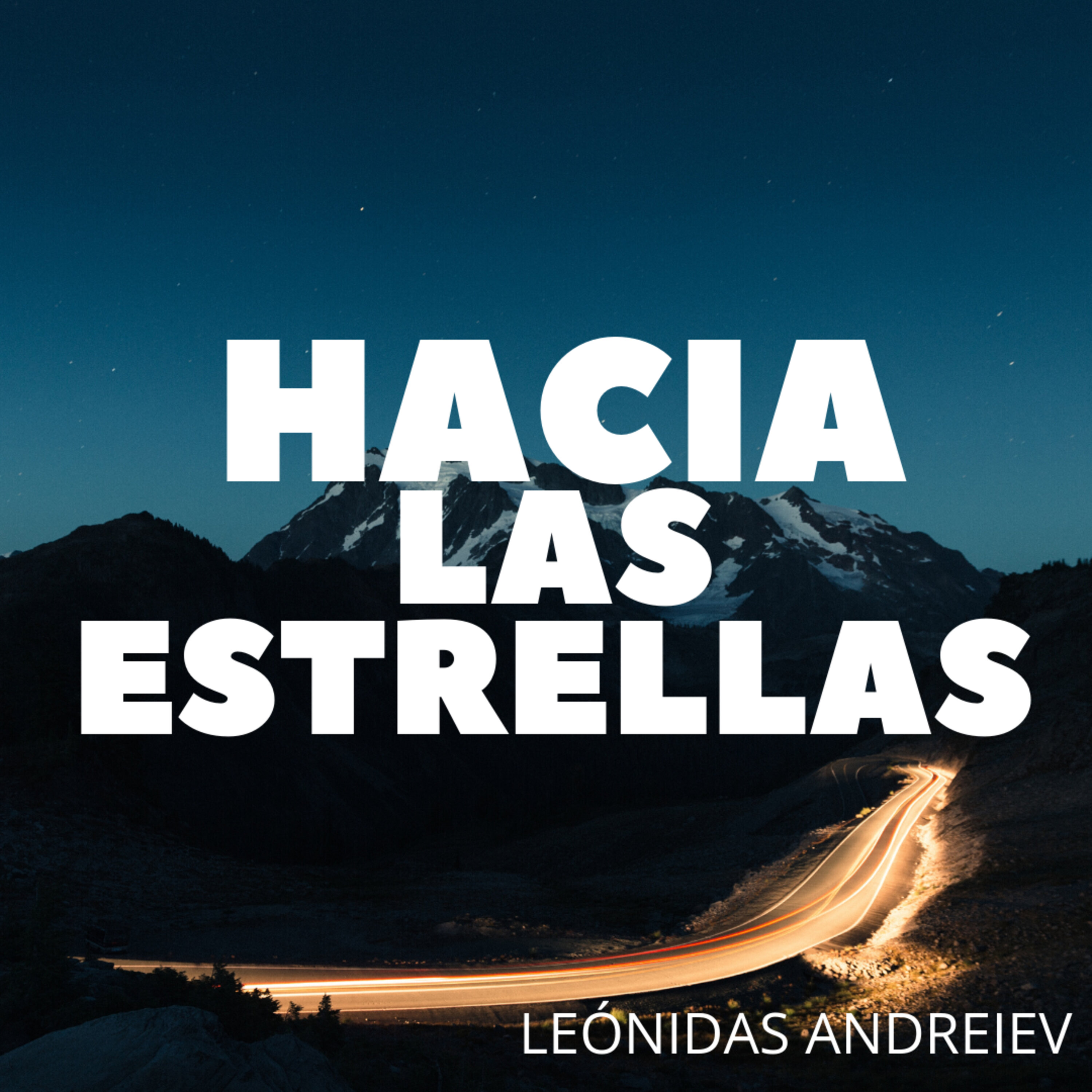 Radio Teatro: "Hacia las estrellas", de Leónidas Andreiev episode artwork