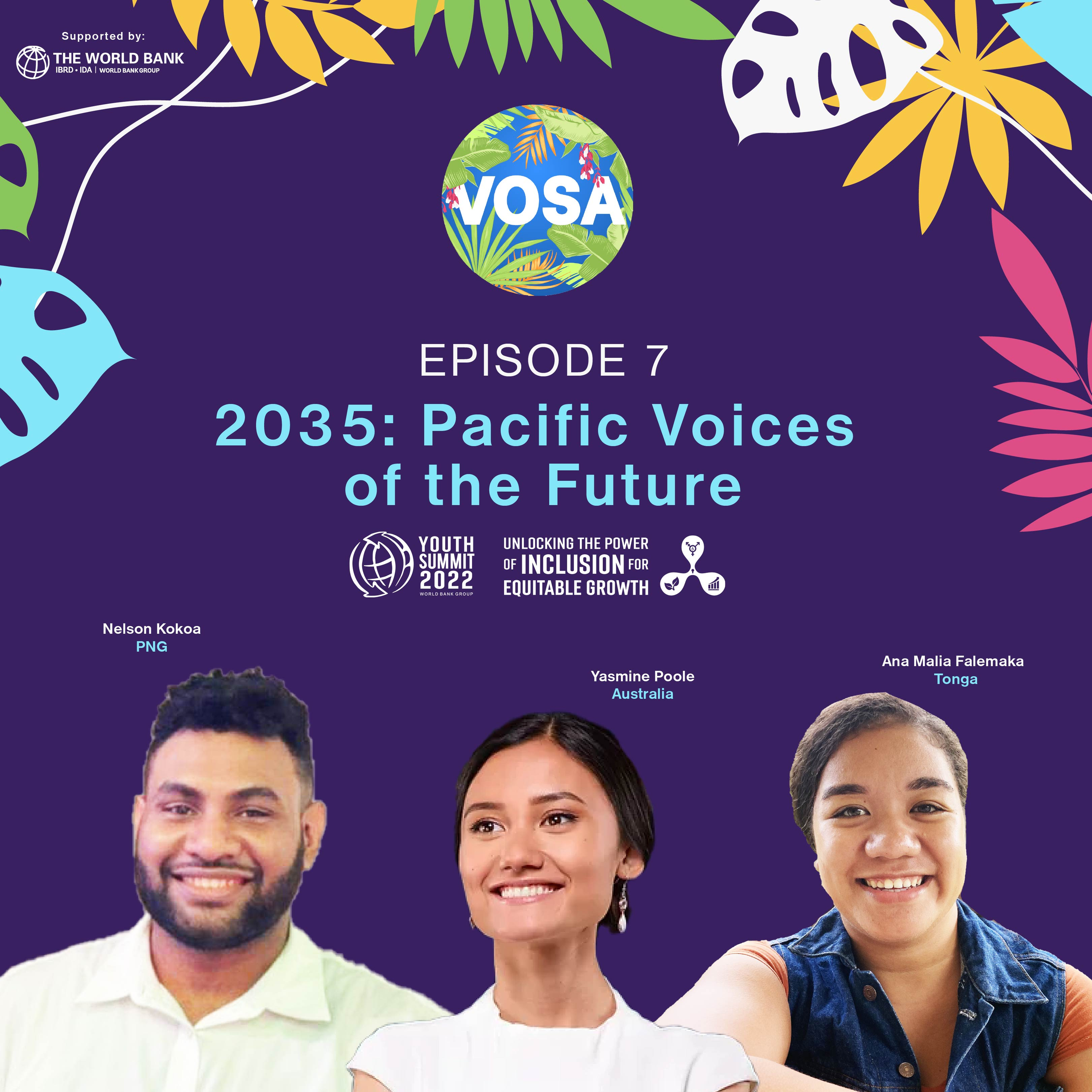 Vosa Season 2 Episode  7 - 2035 Pacific Voices of the Future