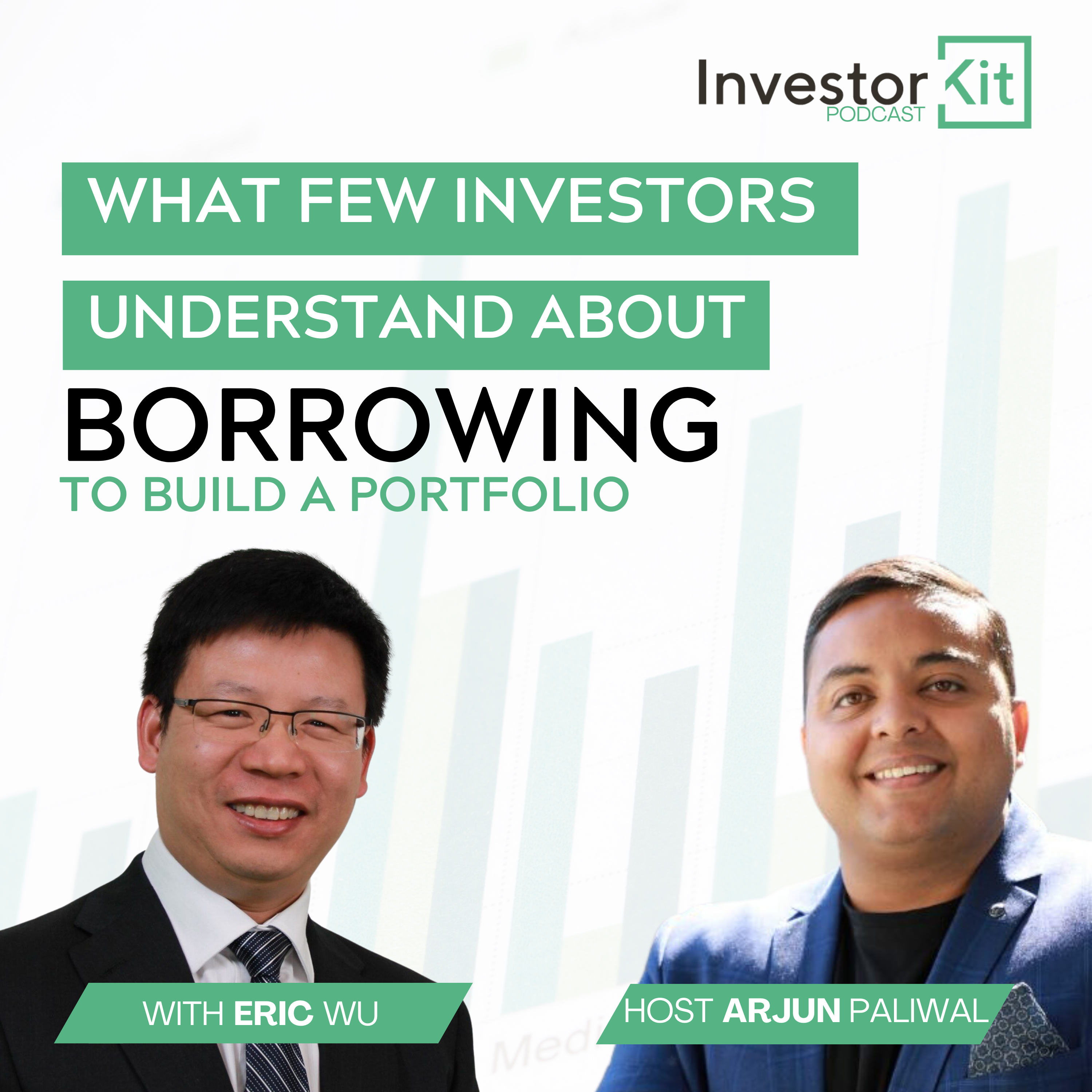 What few investors understand about borrowing that builds a portfolio - With Arjun Paliwal & Eric Wu