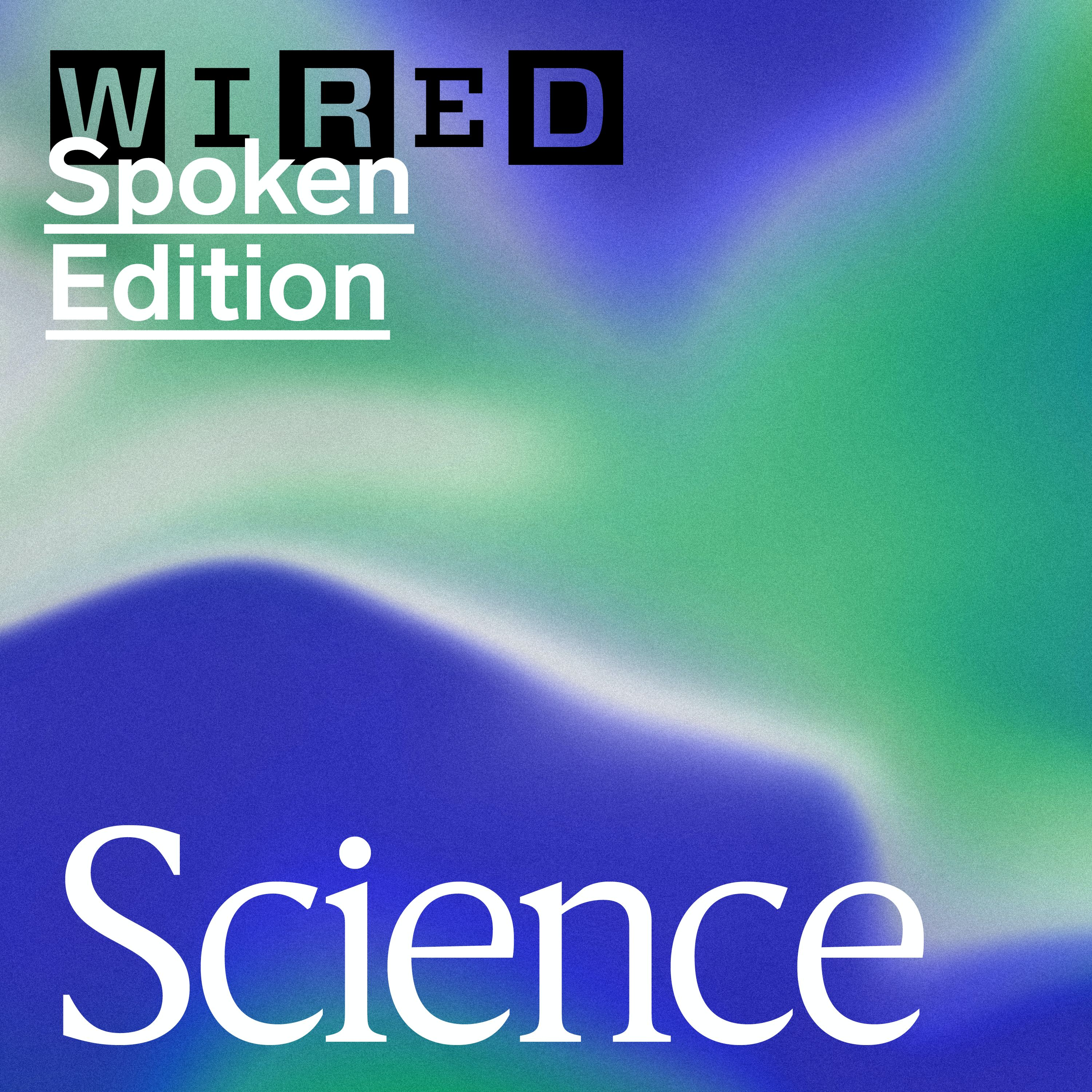 WIRED’s Required Science Reading From 2016
