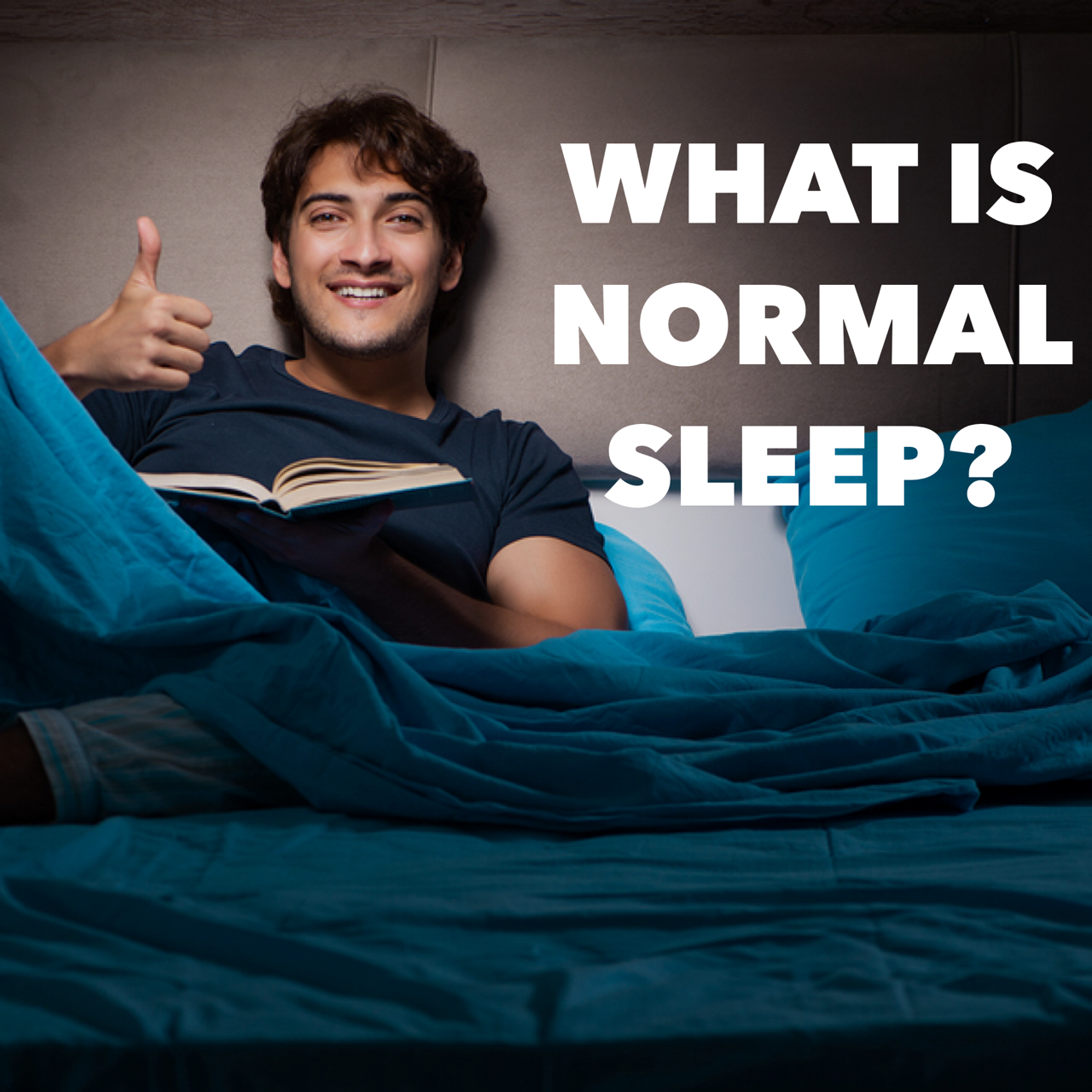 What is Normal Sleep?