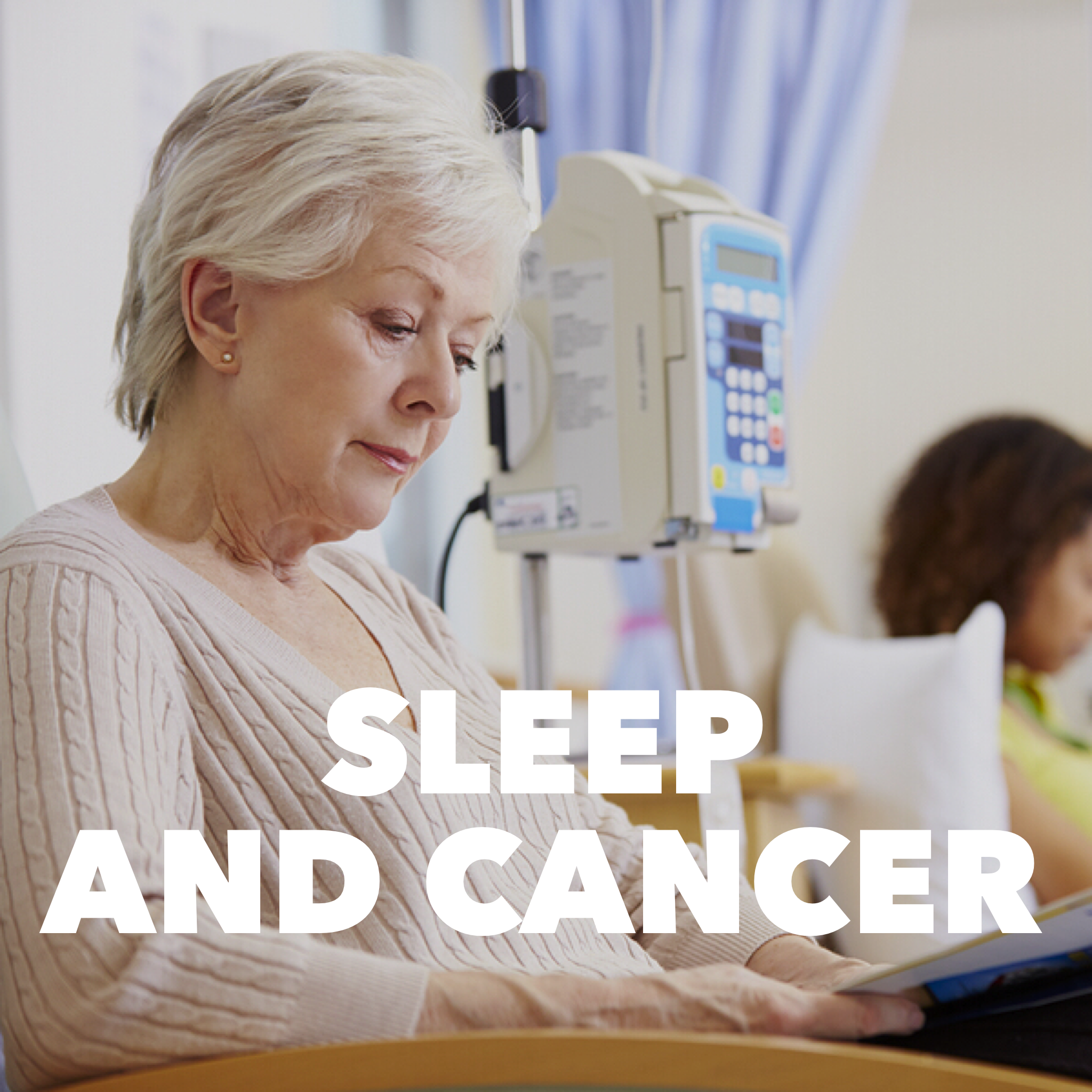 Sleep and Cancer 1