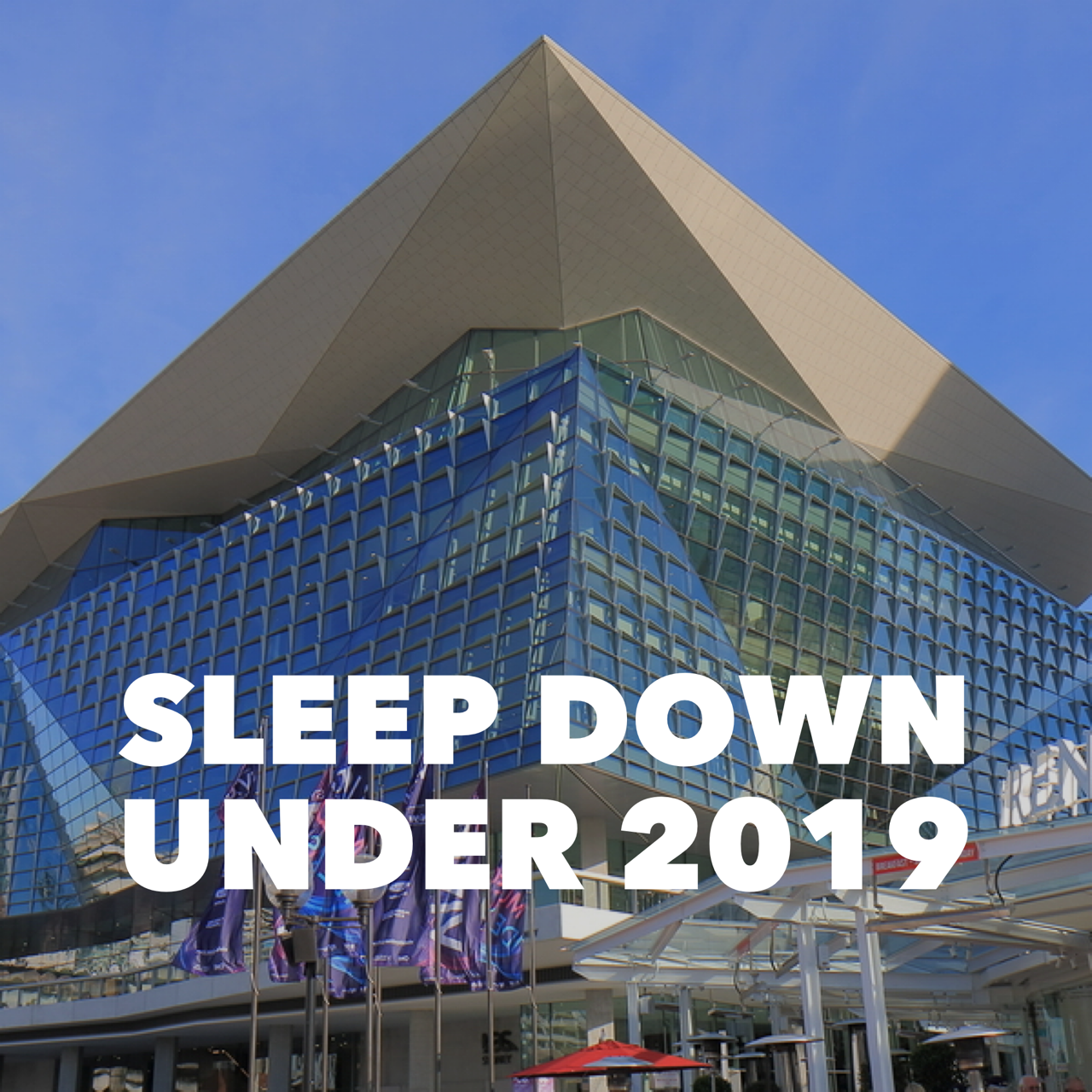 Sleep DownUnder Highlights 2019