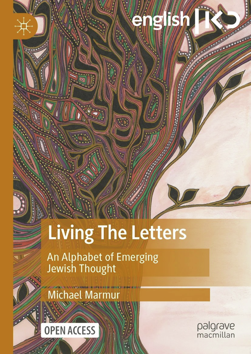 "Living the Letters: An Alphabet of Emerging Jewish Thought."