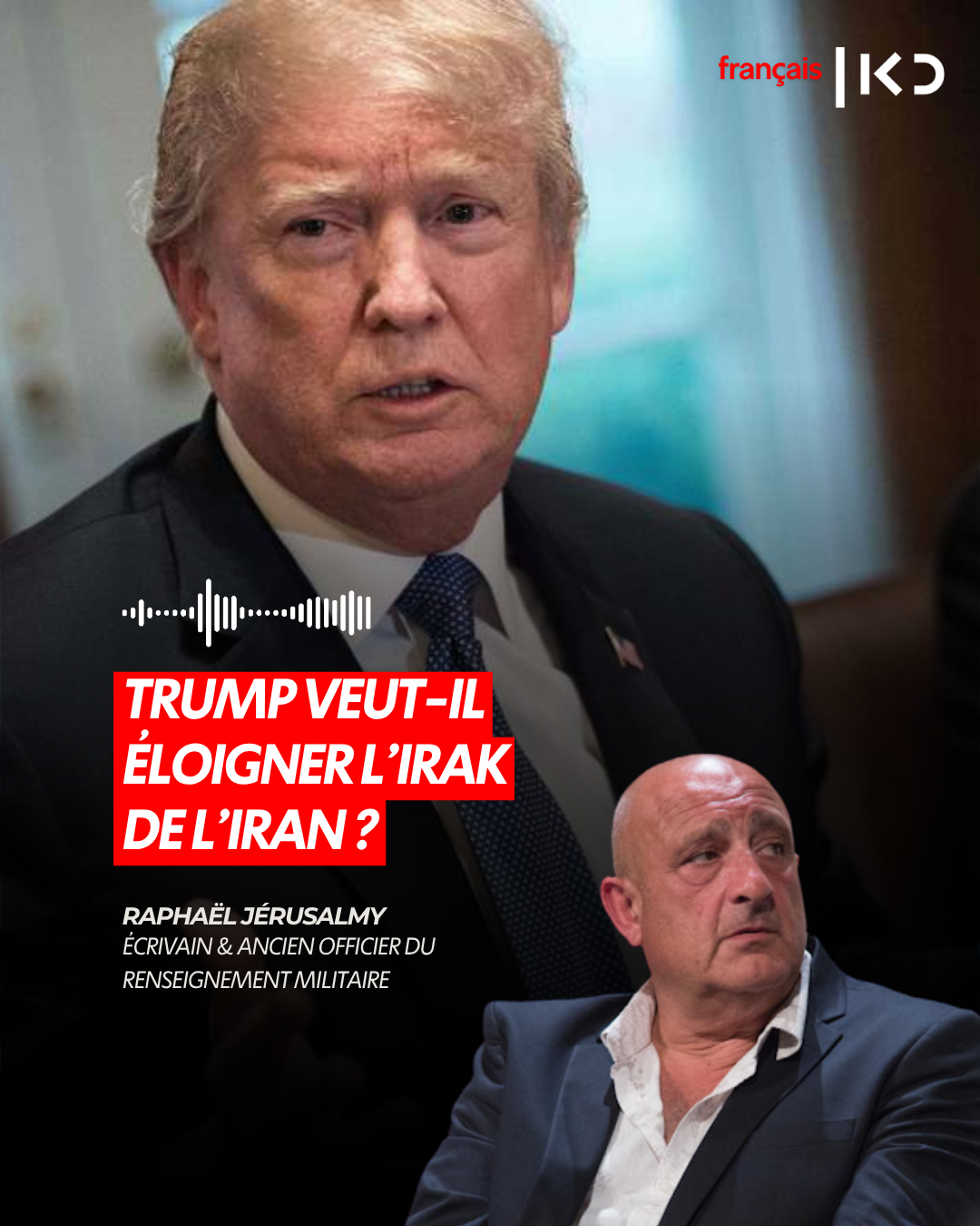TRUMP VEUT-IL ÉLOIGNER L’IRAK DE L’IRAN ? episode artwork