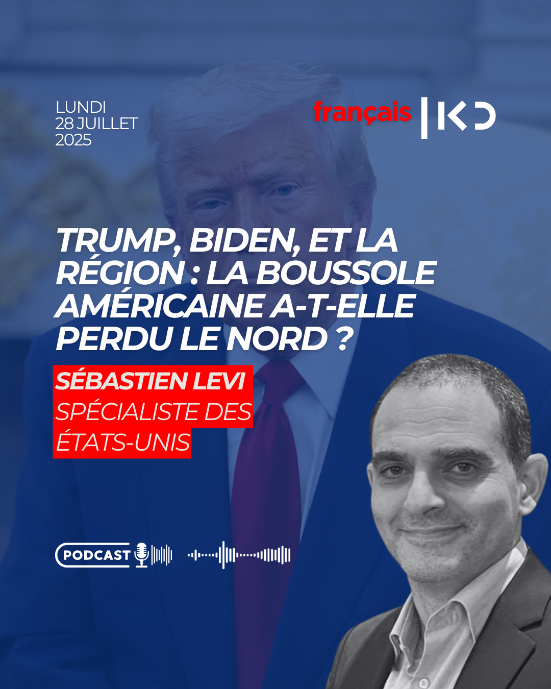 Trump, Biden, et la région : la boussole américaine a-t-elle perdu le nord ? episode artwork