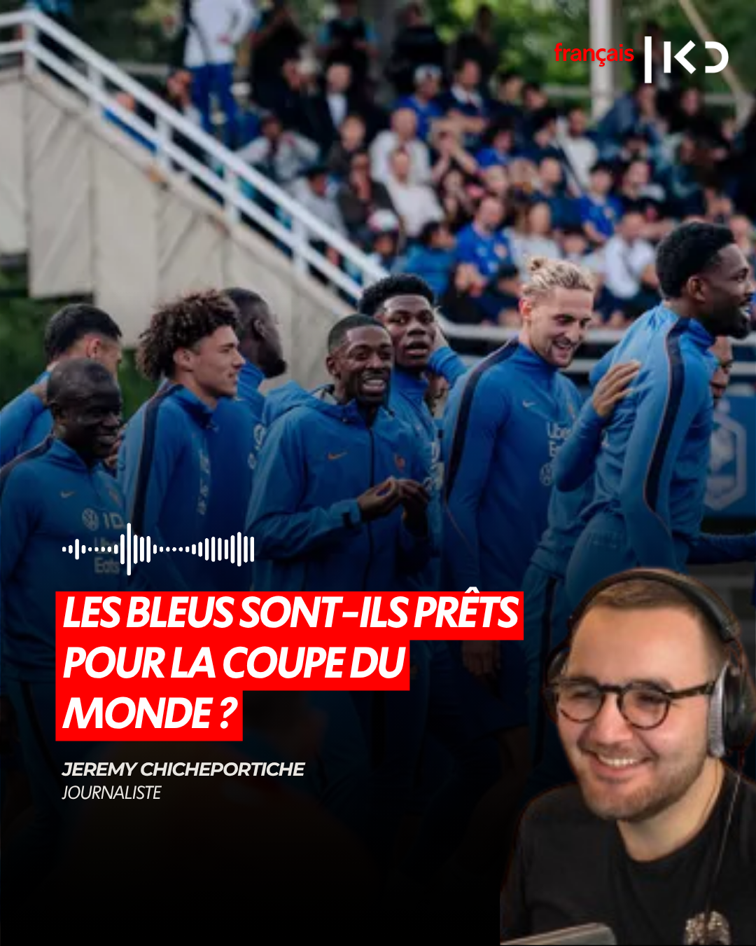 LES BLEUS SONT-ILS PRÊTS POUR LA COUPE DU MONDE ? episode artwork