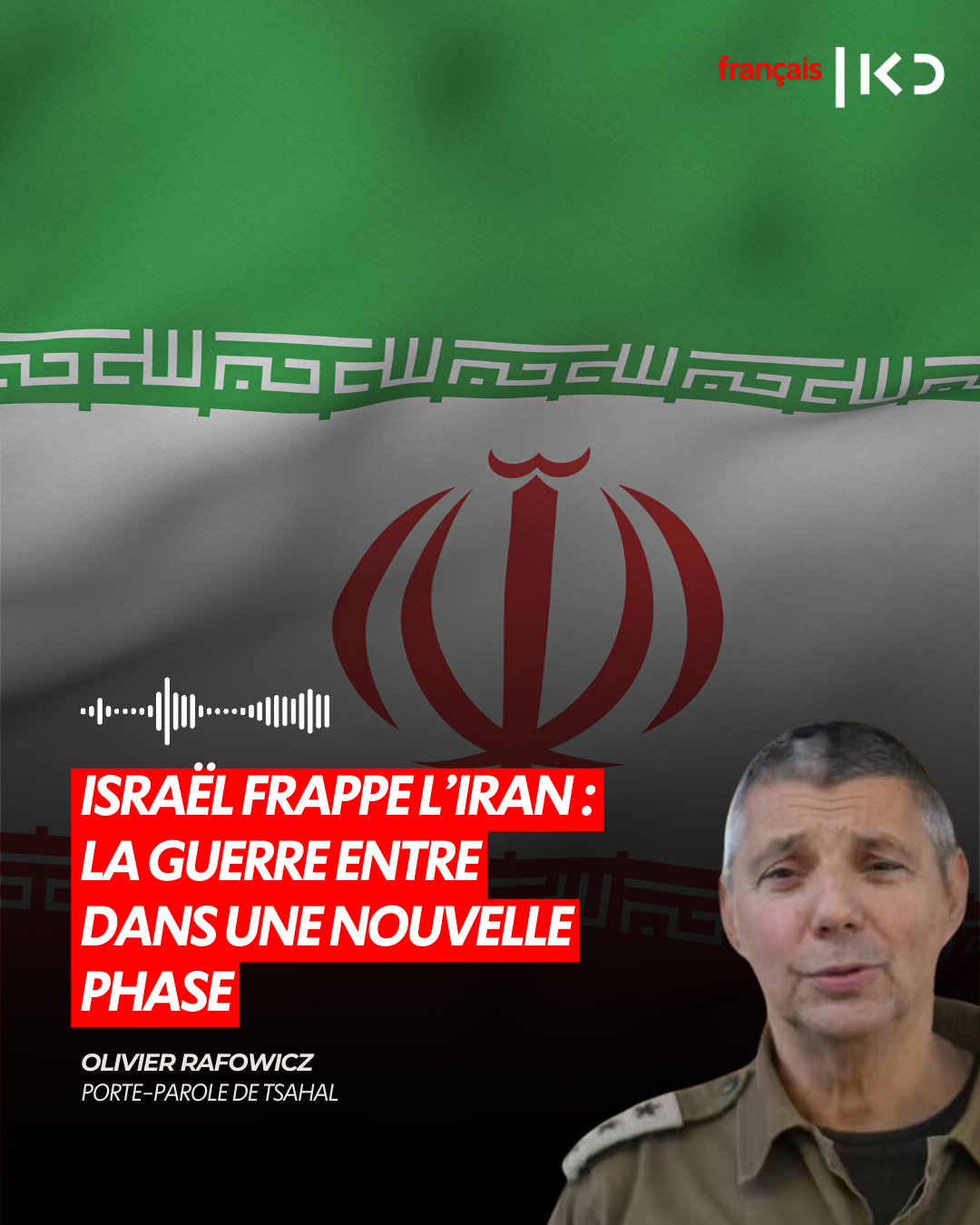 ISRAËL FRAPPE L’IRAN : LA GUERRE ENTRE DANS UNE NOUVELLE PHASE episode artwork