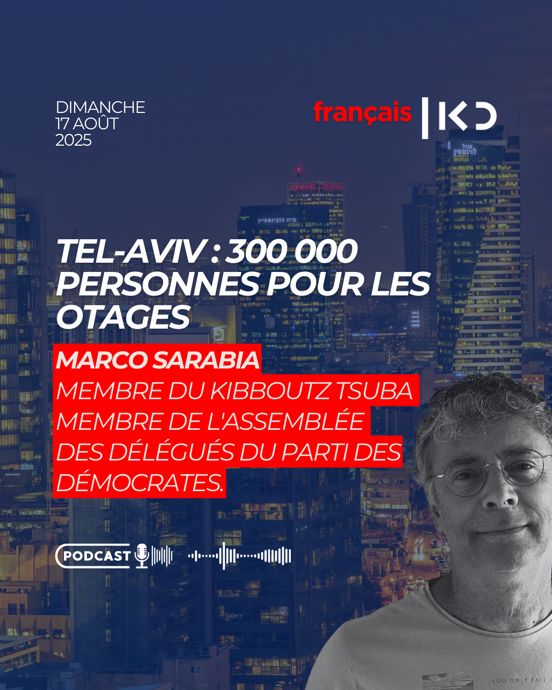 Tel-Aviv : 300 000 personnes pour les otages episode artwork