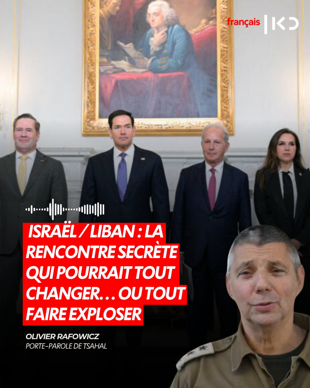 Israël / Liban : la rencontre secrète qui pourrait tout changer… ou tout faire exploser episode artwork