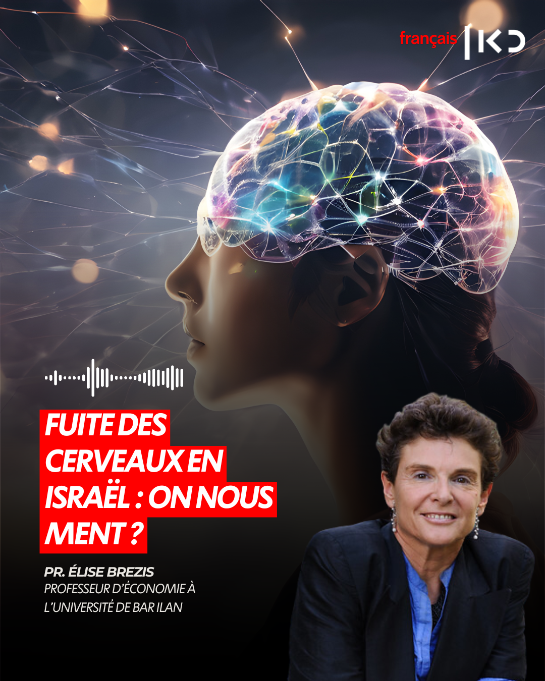 FUITE DES CERVEAUX EN ISRAËL : ON NOUS MENT ?