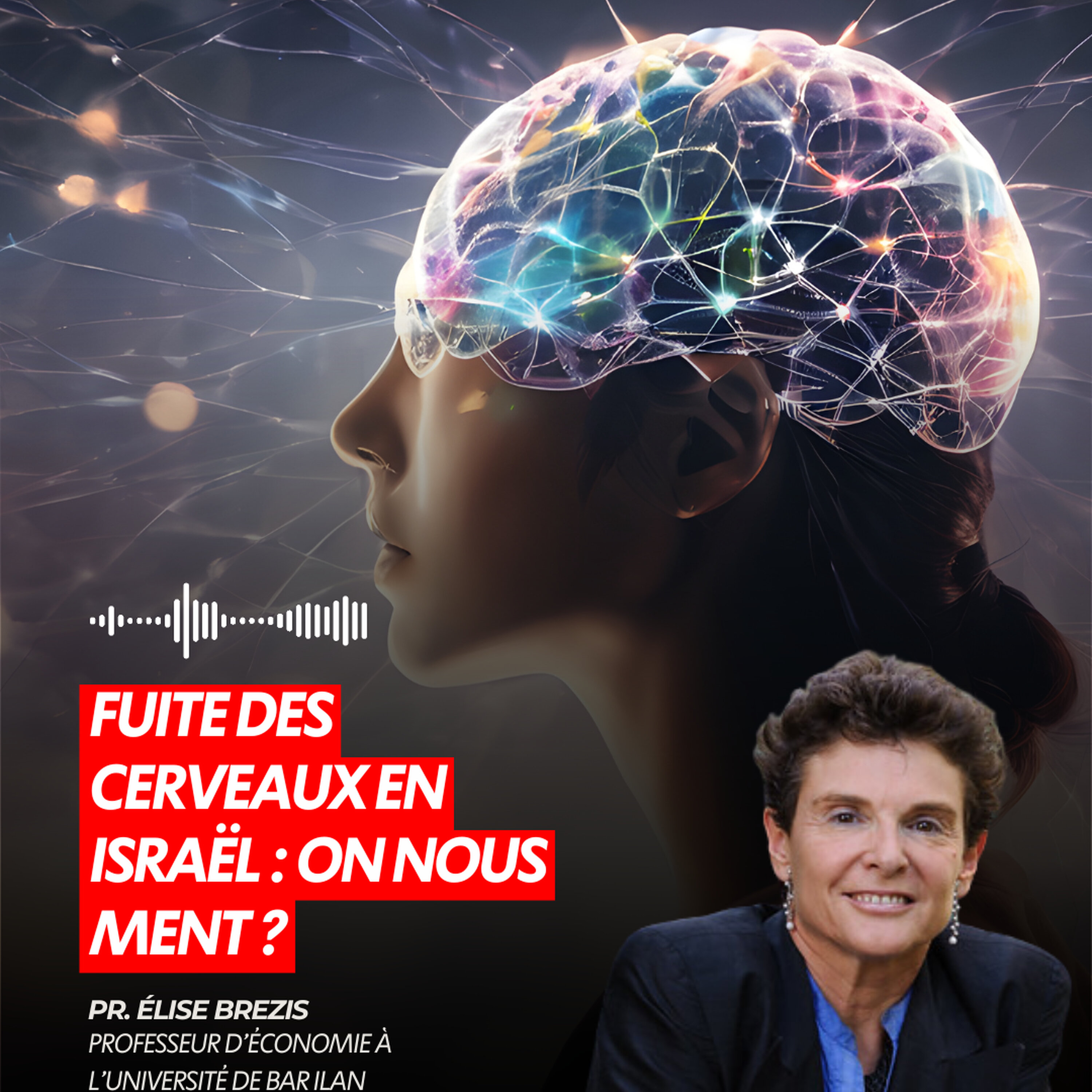 FUITE DES CERVEAUX EN ISRAËL : ON NOUS MENT ? FUITE DES CERVEAUX EN ISRAËL : ON NOUS MENT ?