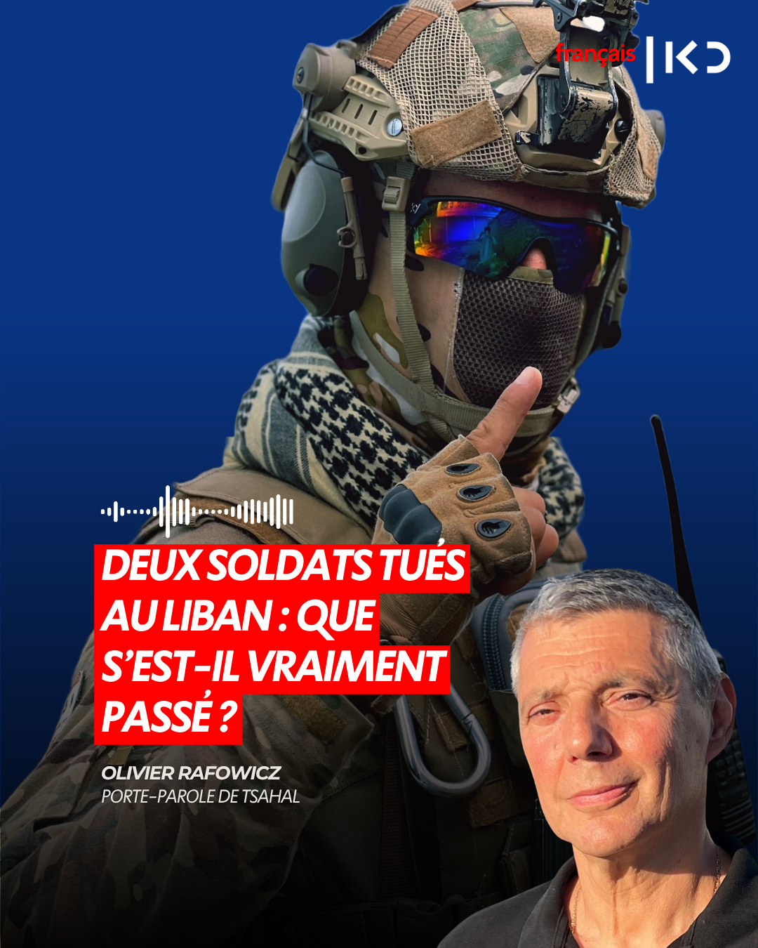 DEUX SOLDATS TUÉS AU LIBAN : QUE S’EST-IL VRAIMENT PASSÉ ? episode artwork