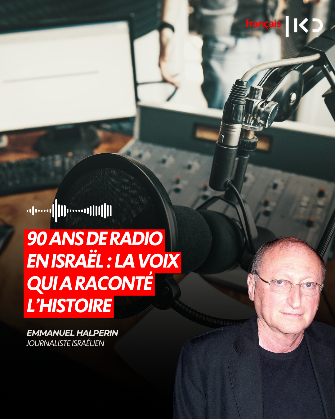 90 ans de radio en Israël : la voix qui a raconté l’Histoire episode artwork