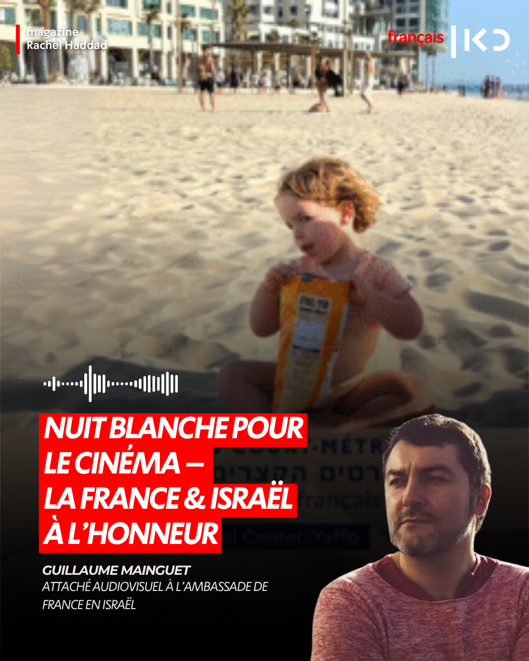 NUIT BLANCHE POUR LE CINÉMA – FRANCE & ISRAËL À L’HONNEUR episode artwork