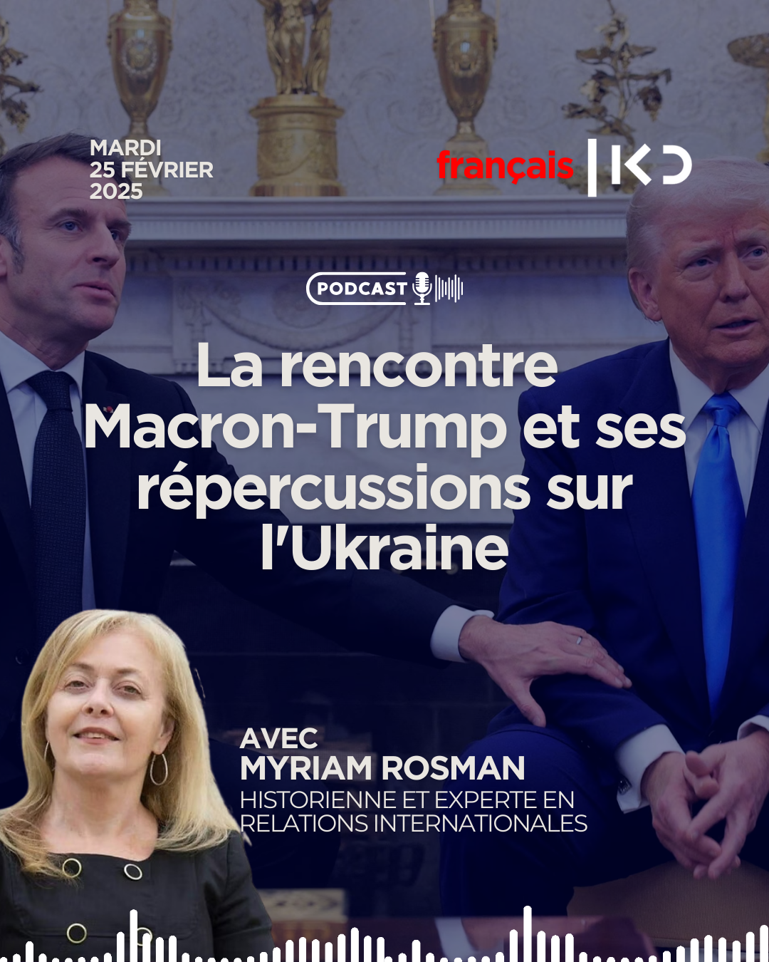 Analyse exclusive : Rencontre Macron-Trump et ses répercussions sur l'Ukraine episode artwork