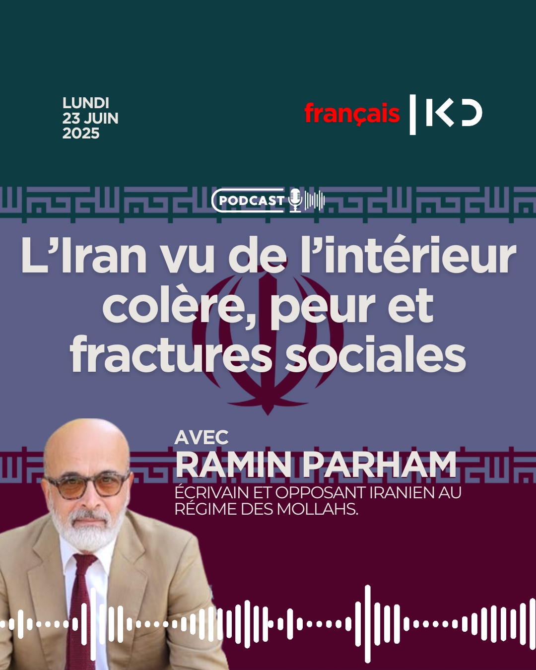 L’Iran vu de l’intérieur : colère, peur et fractures sociales episode artwork