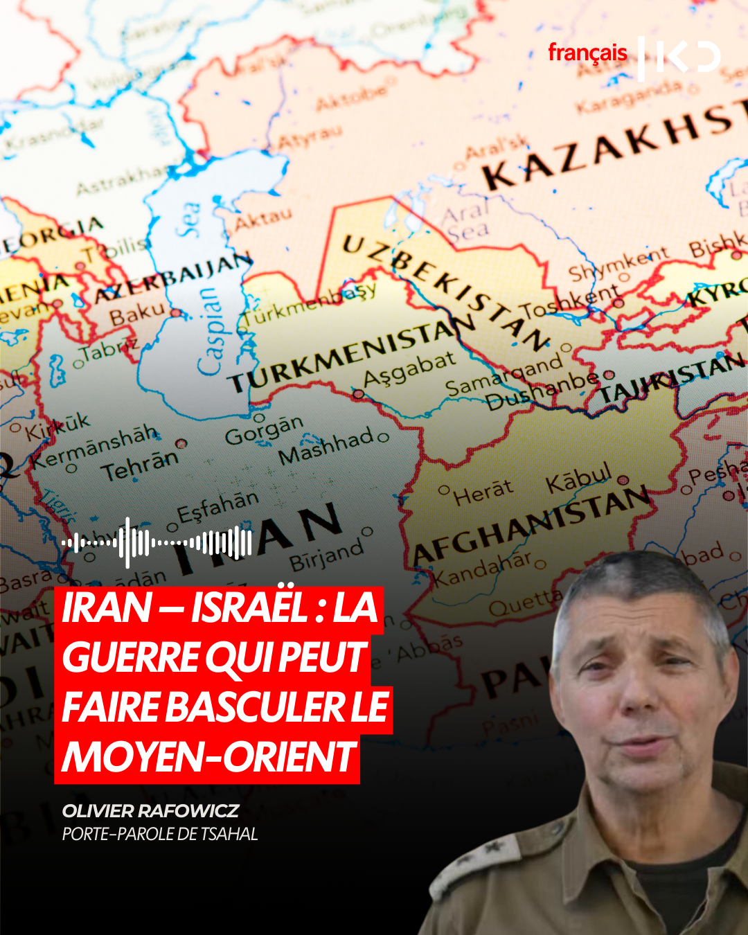 IRAN – ISRAËL : LA GUERRE QUI PEUT FAIRE BASCULER LE MOYEN-ORIENT episode artwork