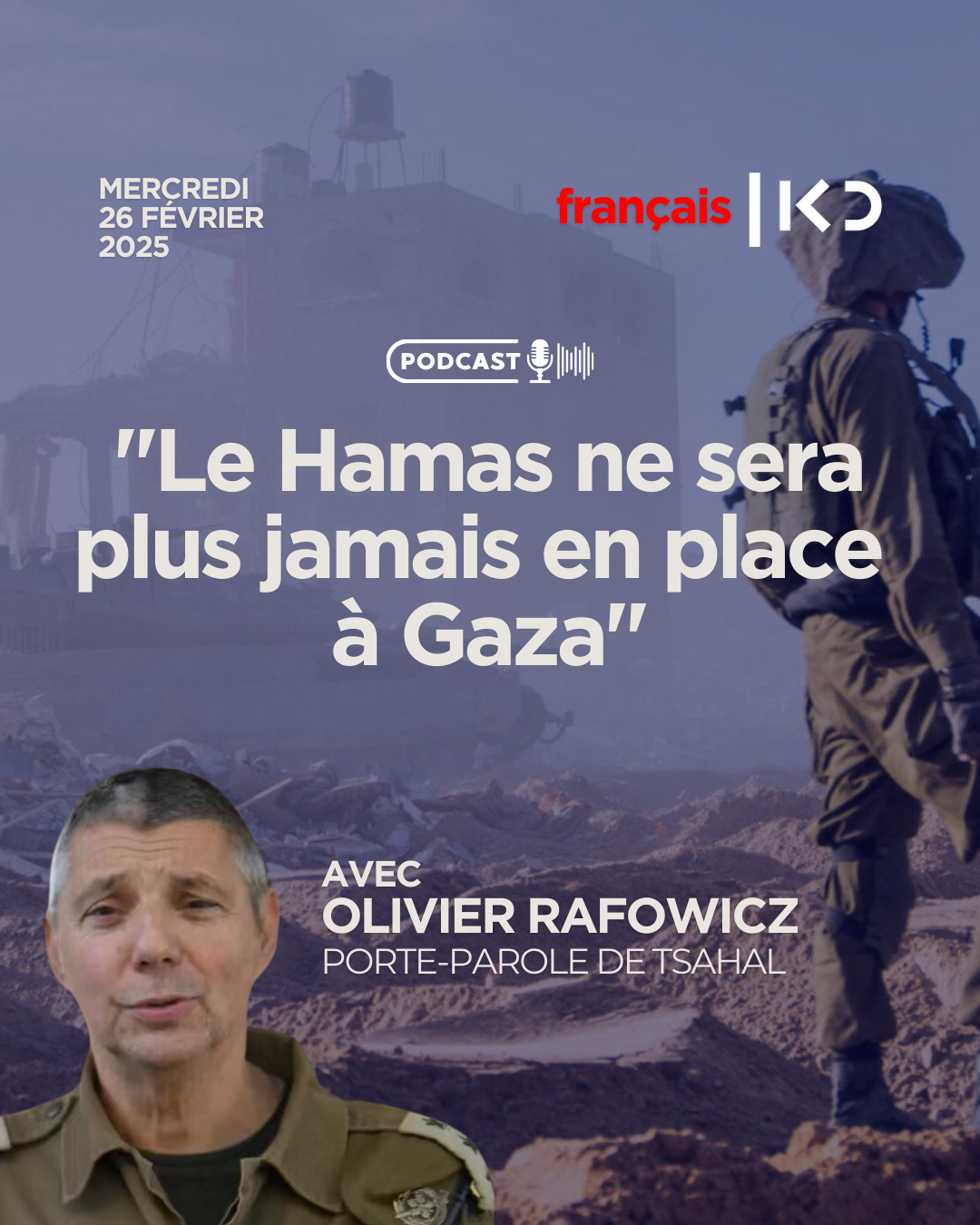 "Le Hamas ne sera plus jamais en place à Gaza" episode artwork